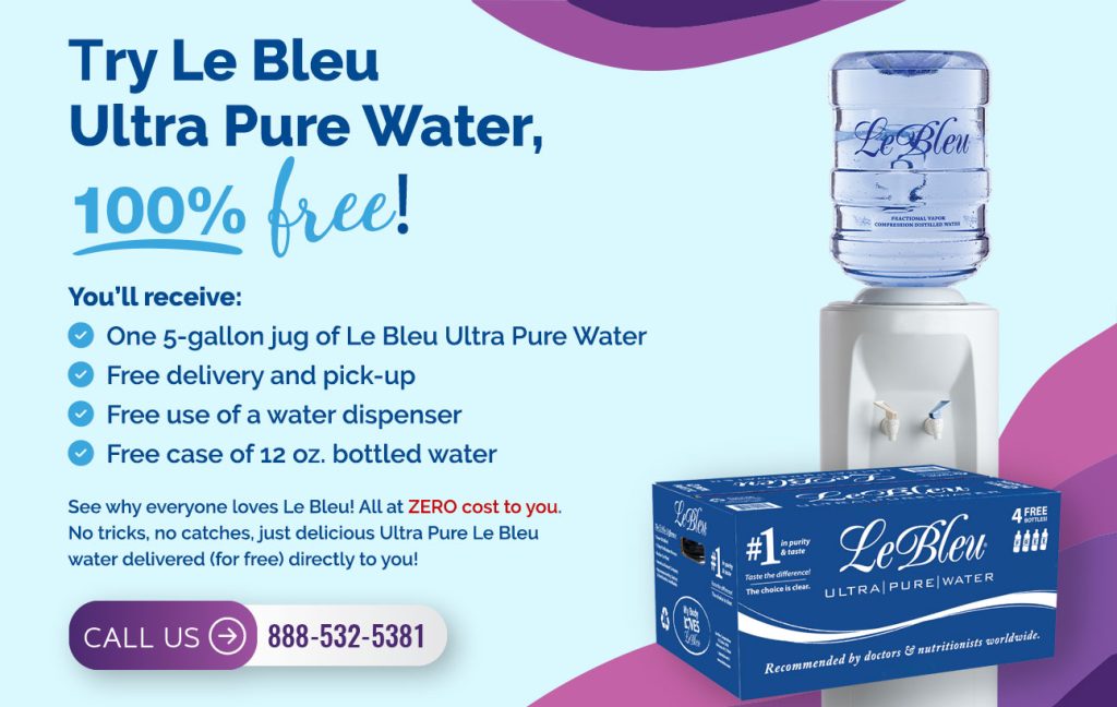 Free Trial of Le Bleu water with free case of water